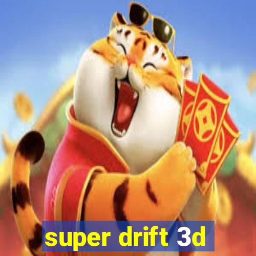 super drift 3d